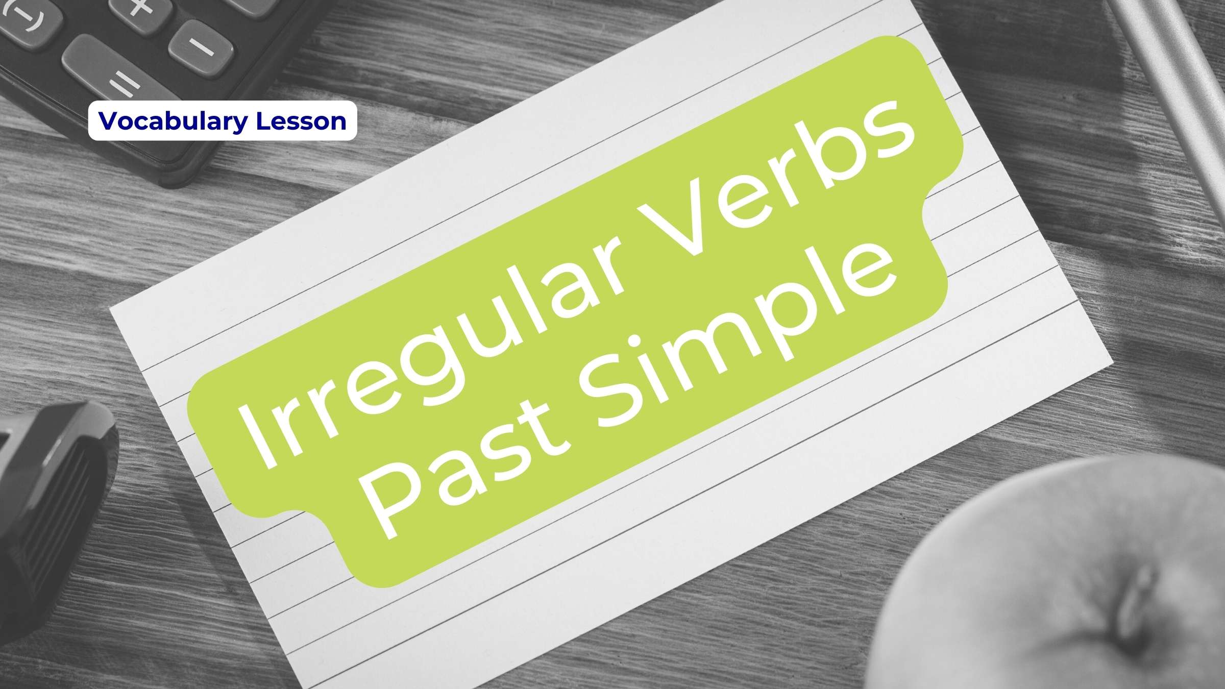 irregular past simple verbs in English vocabulary cover
