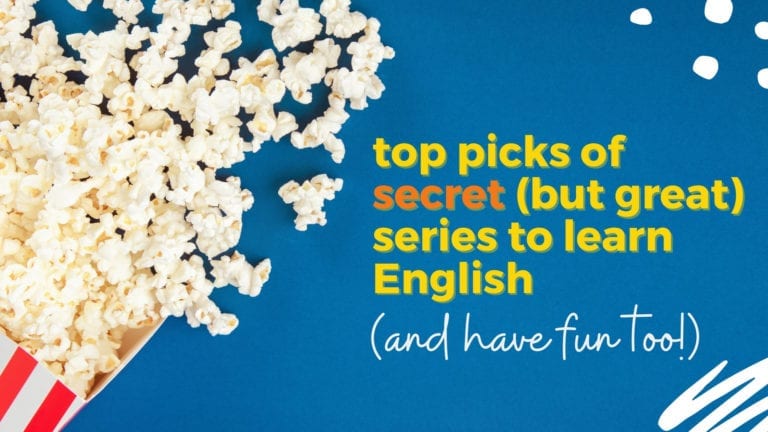 5 Secret (But Great) TV Shows and Series to Learn English