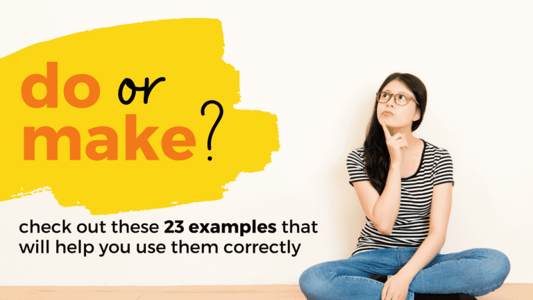 Make or Do? 7 Tips to Learn the Differences Between These Verbs
