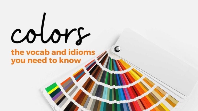 Your Ultimate Color Vocabulary Guide plus Fun English Idioms