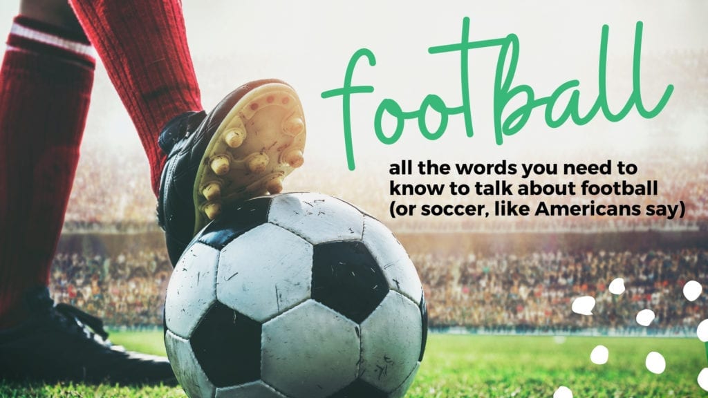 football vocabulary in English, soccer vocabulary, learn online exercises games
