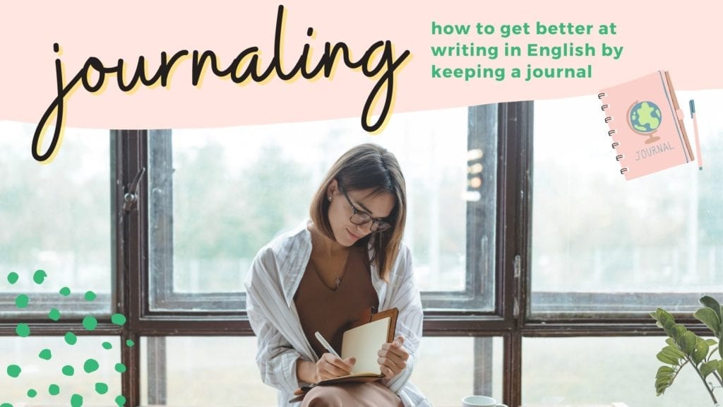 journaling in english, writing prompts for a journal in english, journaling can help learning english