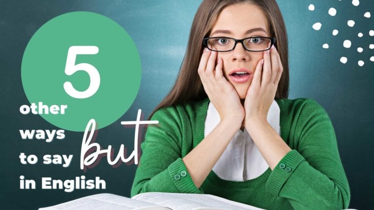 5 Better Ways to Say “But” in English