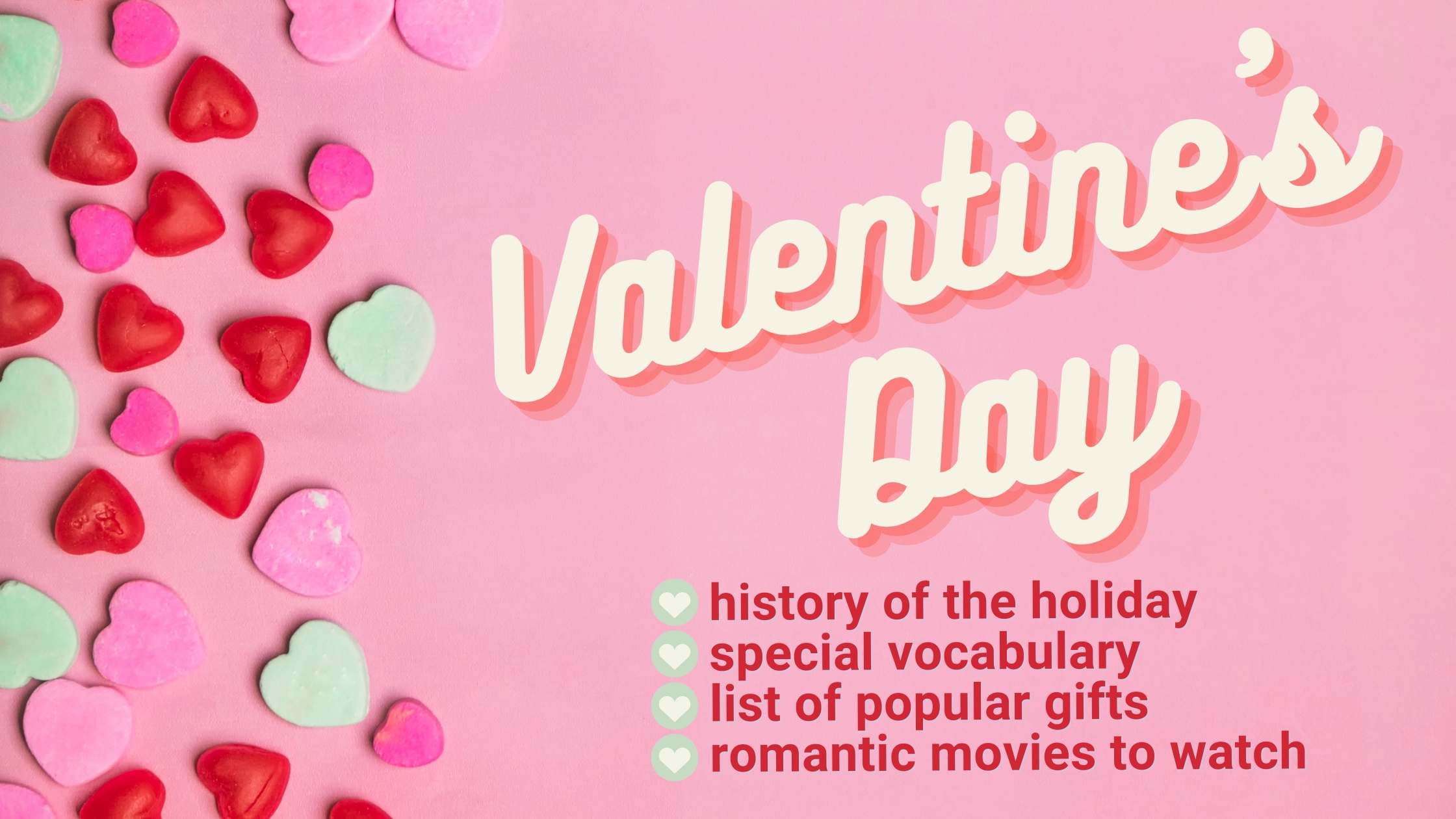 San Valentín & #039; s día en inglés, vocabulario del día de San Valentín en inglés, tradiciones del día de San Valentín