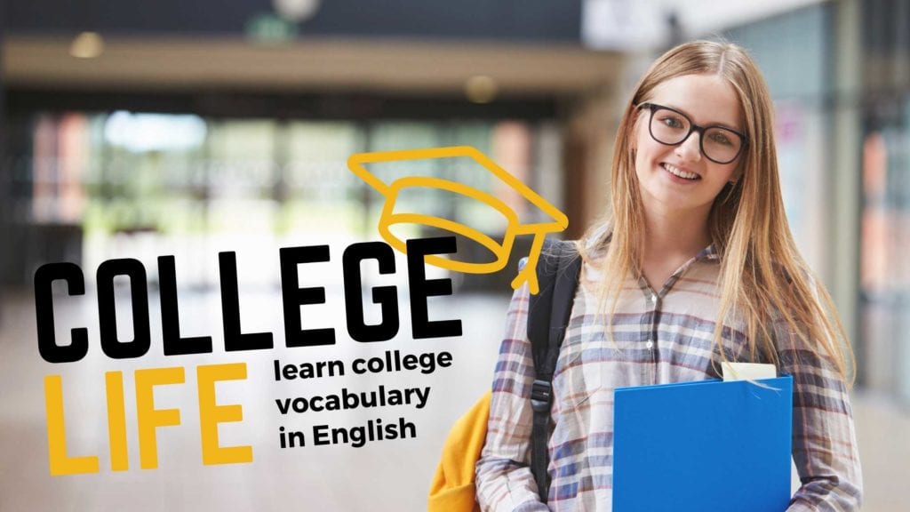 college vocabulary, university vocabulary, college life words in english