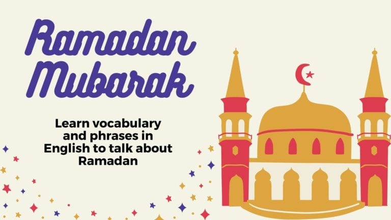 Ramadan Mubarak! Vocabulary and Phrases about this Islamic Celebration in English