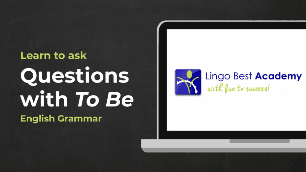 Learn to ask questions with to be in English grammar video